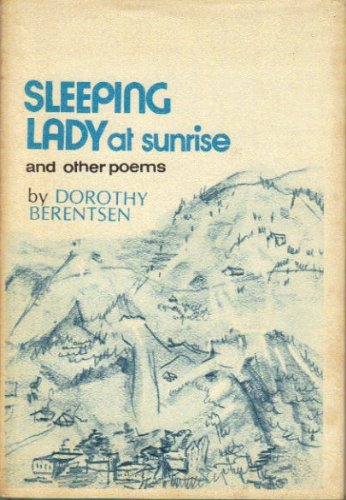 Stock image for Sleeping Lady At Sunrise and Other Poems [Hardcover] [Jan 01, 1974] Dorothy B. for sale by Sperry Books