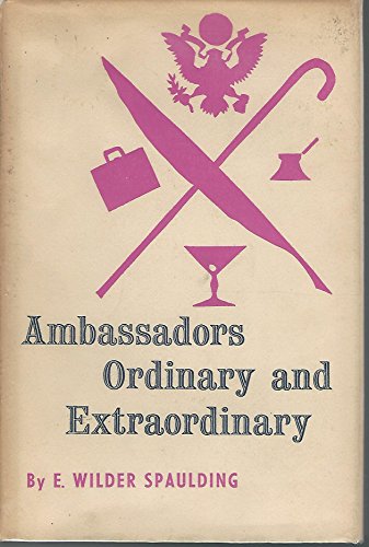 Stock image for Ambassadors Ordinary and Extraordinary for sale by Wonder Book