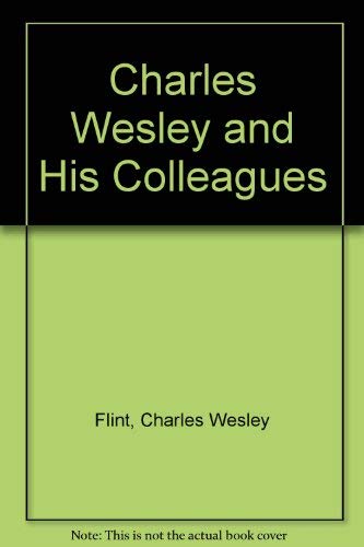 9780818302305: Charles Wesley and His Colleagues