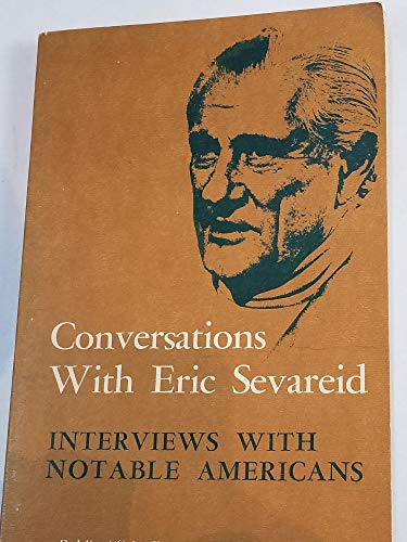 Conversations With Eric Sevareid. (9780818302480) by Sevareid, Arnold Eric; Sevareid, Eric; Lippmann, Walter