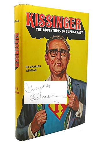 Imagen de archivo de Kissinger : The Adventures of Super-Kraut a la venta por Better World Books