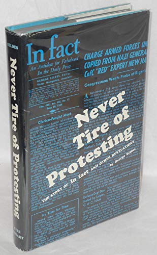 Imagen de archivo de Never Tire of Protesting a la venta por Better World Books
