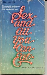 Stock image for Sex and All You Can Eat for sale by Old Favorites Bookshop LTD (since 1954)