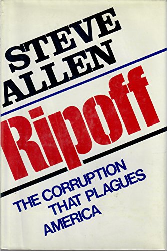 Beispielbild fr Ripoff : A Report on Moral Collapse and Corruption in America zum Verkauf von Better World Books: West