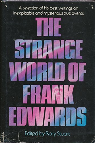 Beispielbild fr Strange World of Frank Edwards zum Verkauf von Better World Books