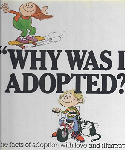 Imagen de archivo de Why Was I Adopted a la venta por Half Price Books Inc.