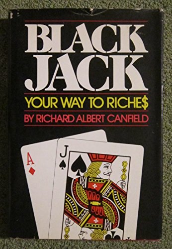 Stock image for Blackjack Your Way to Riches for sale by ThriftBooks-Atlanta