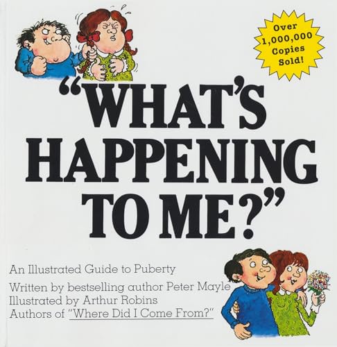 Beispielbild fr "What's Happening to Me?" The Classic Illustrated Children's Book on Puberty zum Verkauf von Gulf Coast Books