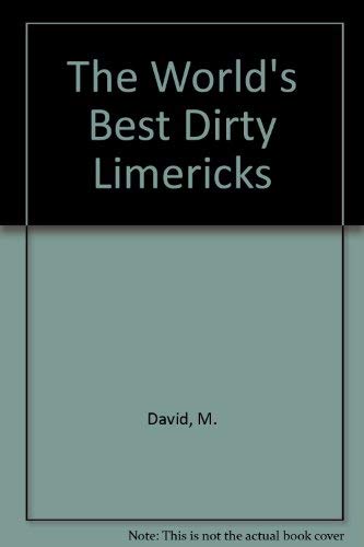 The World's Best Dirty Limericks (9780818403248) by David, M.