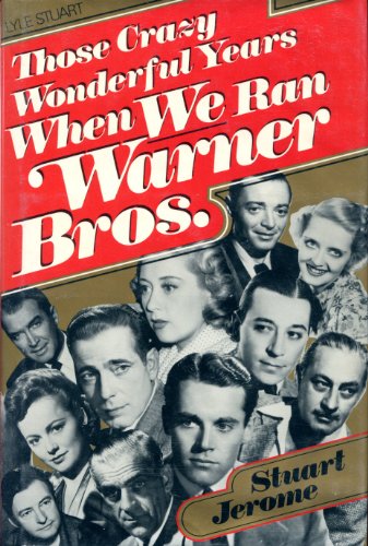 Beispielbild fr Those Crazy Wonderful Years When We Ran Warner Bros. zum Verkauf von Wonder Book