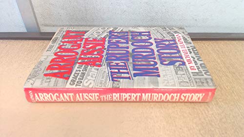 Stock image for Arrogant Aussie: The Rupert Murdoch Story for sale by ThriftBooks-Dallas