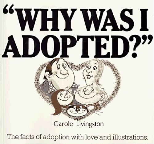 Beispielbild fr Why Was I Adopted? zum Verkauf von Wonder Book