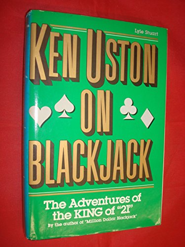 Stock image for Ken Uston on Blackjack: The Adventures of the KING of "21" for sale by Bingo Used Books