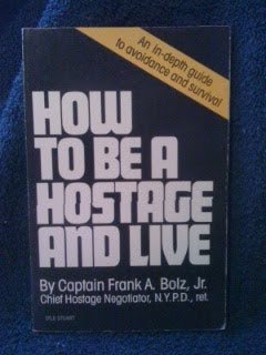 How to Be a Hostage and Live