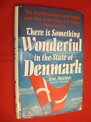 There Is Something Wonderful In The State Of Denmark