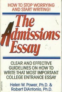 Beispielbild fr The Admissions Essay: How to Stop Worrying and Start Writing Clear and Effective Guidelines on How to Write That Most Important College Entrance Ess zum Verkauf von Wonder Book