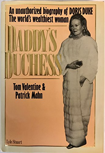 Stock image for Daddy's Duchess: The Unauthorized Biography of Doris Duke for sale by ThriftBooks-Atlanta