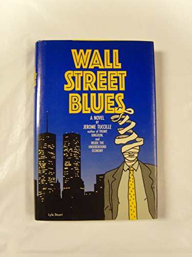 Beispielbild fr Wall Street Blues zum Verkauf von Robinson Street Books, IOBA