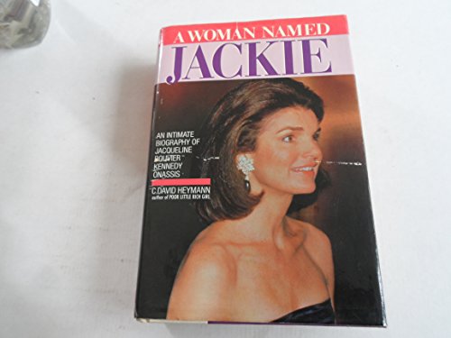 Stock image for A Woman Named Jackie: An Intimate Biography of Jacqueline Bouvier Kennedy Onassis for sale by SecondSale