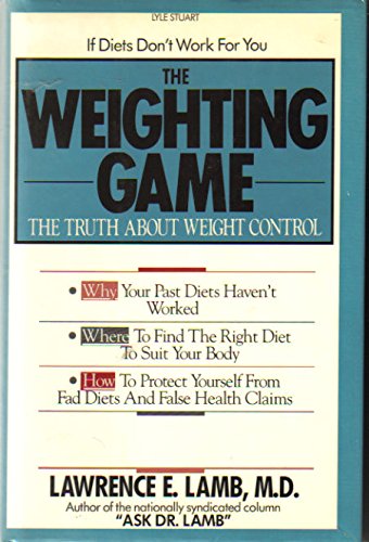 Imagen de archivo de The Weighting Game : The Truth about Weight Control a la venta por Better World Books