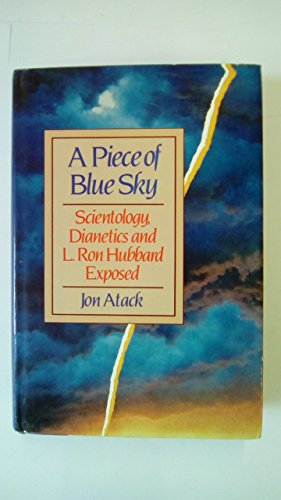 9780818404993: A Piece of Blue Sky: Scientology, Dianetics, and L. Ron Hubbard Exposed