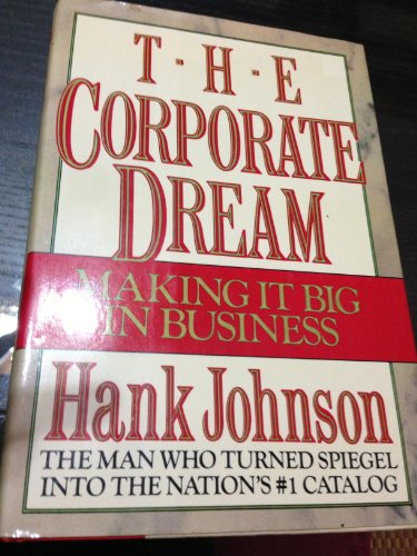 Stock image for Corporate Dream: Making It Big in Business for sale by Wonder Book