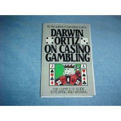 Imagen de archivo de Darwin Ortiz on Casino Gambling: The Complete Guide to Playing and Winning a la venta por Jenson Books Inc