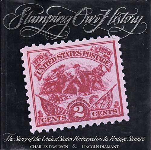 Beispielbild fr Stamping Our History: The Story of the U.S. Portrayed on Its Postage Stamps zum Verkauf von Front Cover Books