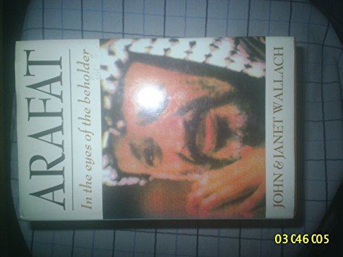 Imagen de archivo de Arafat : In the Eyes of the Beholder a la venta por Better World Books