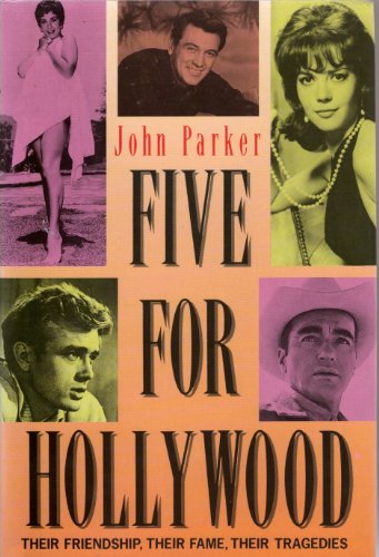 Imagen de archivo de Five for Hollywood : Their Friendship, Their Fame, Their Tragedies a la venta por Better World Books