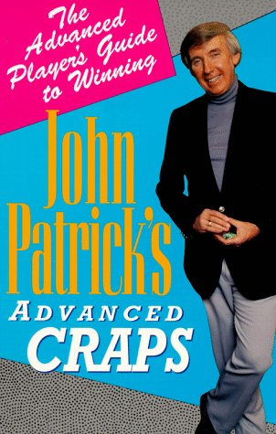9780818405778: John Patrick's Advanced Craps: The Sophisticated Player's Guide to Winning