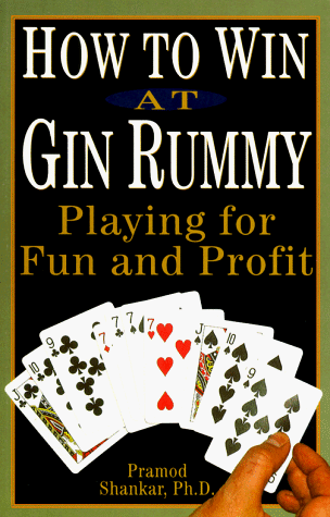 How to Win at Gin Rummy: Playing for Fun and Profit