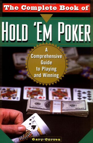 Stock image for The Complete Book Of Hold 'Em Poker: A Comprehensive Guide to Playing and Winning for sale by SecondSale