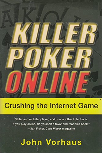 Beispielbild fr Killer Poker Online : Crushing the Internet Game zum Verkauf von Better World Books