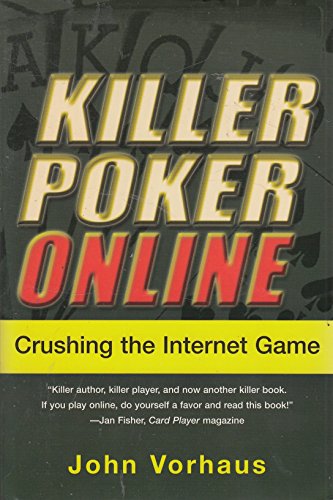 Imagen de archivo de Killer Poker Online: Crushing the Internet Game a la venta por AwesomeBooks