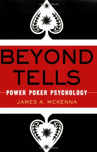 Imagen de archivo de Beyond Tells: Power Poker Psychology a la venta por SecondSale