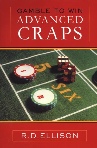 Stock image for Gamble To Win Advanced Craps for sale by The Maryland Book Bank