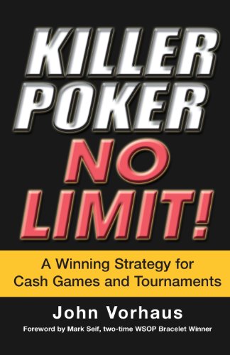 Stock image for Killer Poker - No Limit : A Winning Strategy for Cash Games and Tournaments for sale by Better World Books