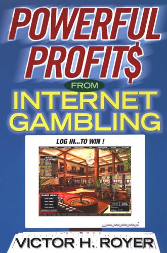 Stock image for Powerful Profits from Internet Gambling for sale by Y-Not-Books