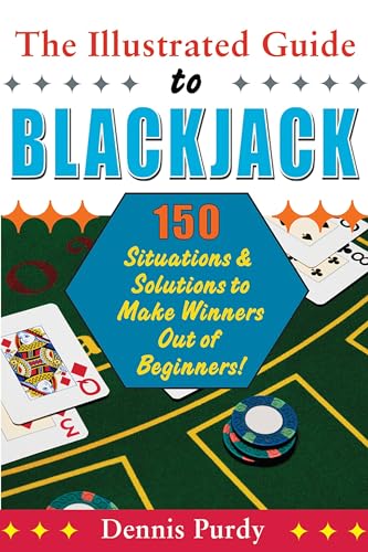 Stock image for Illustrated Guide to Blackjack: 150 Situations & Solutions to Make Winners Out of Beginners for sale by SecondSale