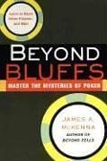 Beispielbild fr Beyond Bluffs : Master the Mysteries of Poker zum Verkauf von Better World Books