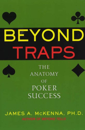 Imagen de archivo de Beyond Traps: The Anatomy of Poker Success a la venta por More Than Words