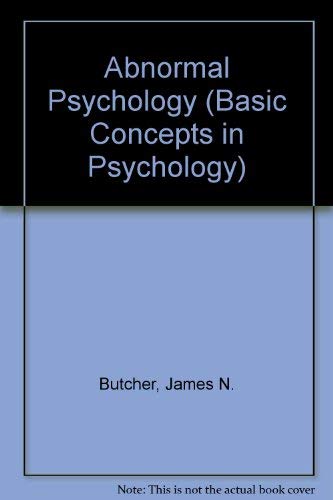 9780818500046: Abnormal psychology (Basic concepts in psychology series. Psychology: a social science)