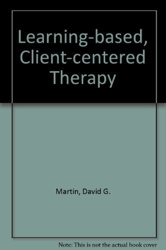 9780818500220: Learning-based, Client-centered Therapy
