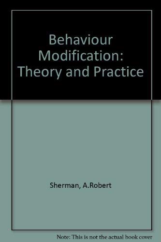 Beispielbild fr Behavior Modification : Theory and Practice zum Verkauf von Better World Books