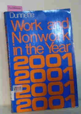 Stock image for Work and nonwork in the year 2001 for sale by Book House in Dinkytown, IOBA