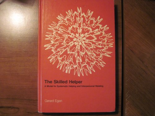 Stock image for The Skilled Helper : A Model for Systematic Helping and Interpersonal Relating for sale by Better World Books