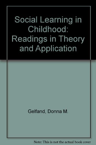 Social learning in childhood: Readings in theory and application (9780818501340) by Gelfand, Donna M