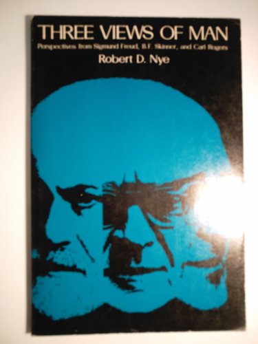 9780818501531: Three Views of Man: Perspectives from Sigmund Freud, B.F.Skinner and Carl Rogers