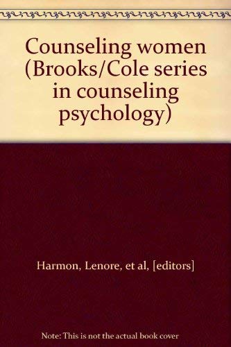 9780818502408: Counseling women (Brooks/Cole series in counseling psychology)